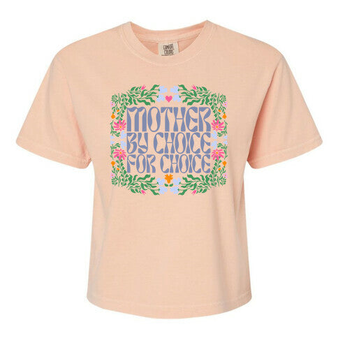 Mother By Choice For Choice Women's Comfort Colors Heavyweight Boxy Tee