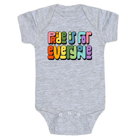 Pride Is For Everyone Baby One-Piece