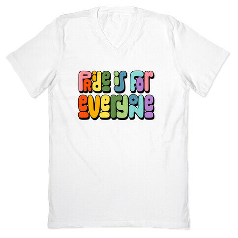 Pride Is For Everyone V-Neck