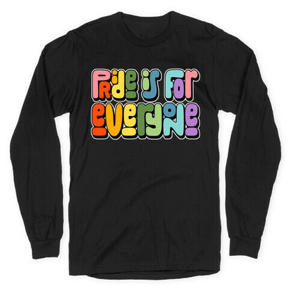 Pride Is For Everyone Longsleeve Tee