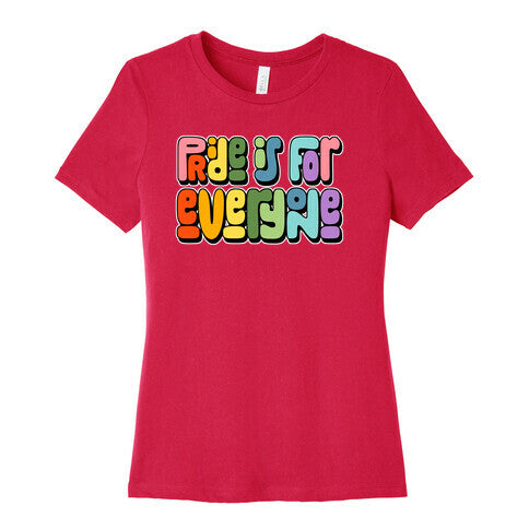 Pride Is For Everyone Womens Cotton Tee