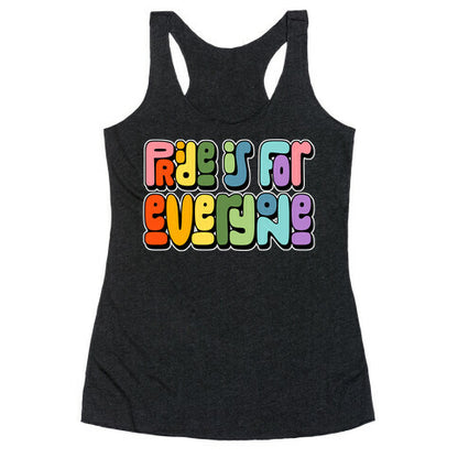 Pride Is For Everyone Racerback Tank