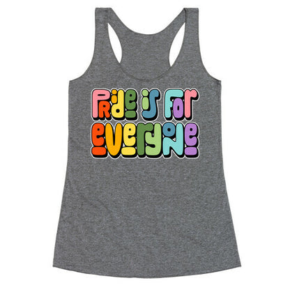 Pride Is For Everyone Racerback Tank