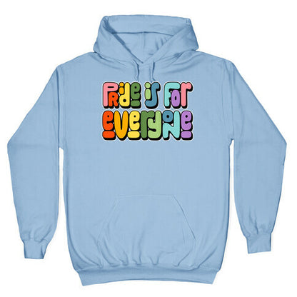 Pride Is For Everyone Hoodie