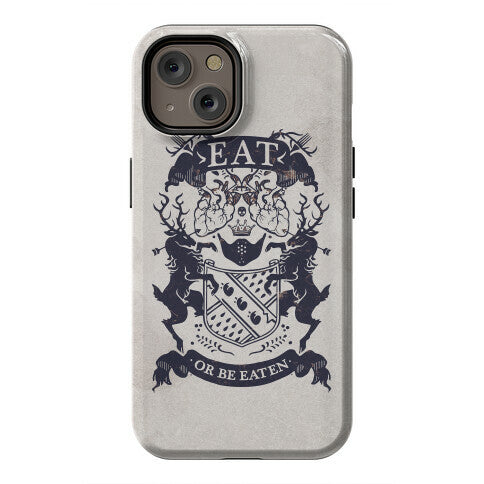 Eat Or Be Eaten Phone Case