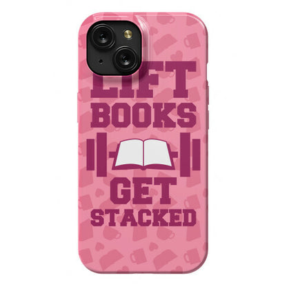 Lift Books, Get Stacked Phone Case