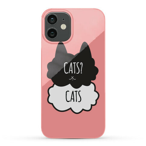 Cats? Cats Phone Case