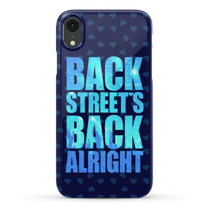 Backstreet's Back Alright! Phone Case