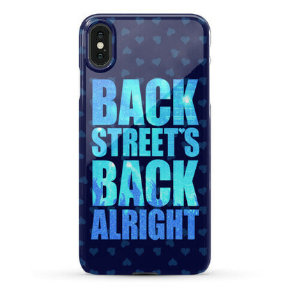 Backstreet's Back Alright! Phone Case