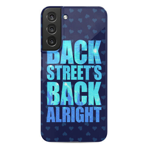 Backstreet's Back Alright! Phone Case