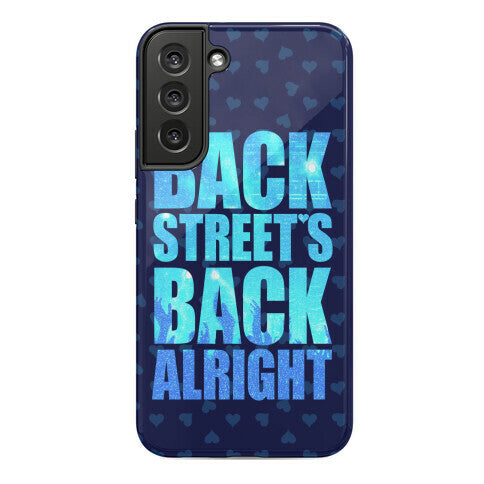 Backstreet's Back Alright! Phone Case