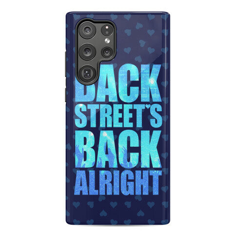 Backstreet's Back Alright! Phone Case