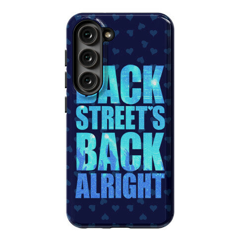 Backstreet's Back Alright! Phone Case