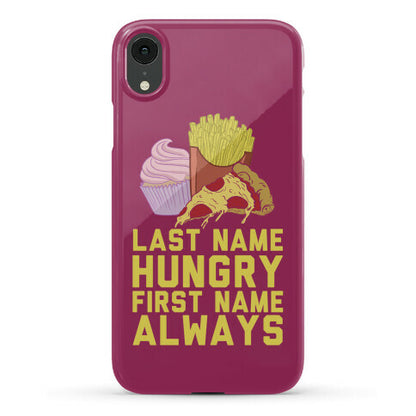Always Hungry Phone Case