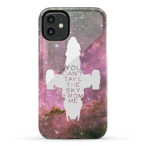 You Can't Take The Sky From Me Phone Case