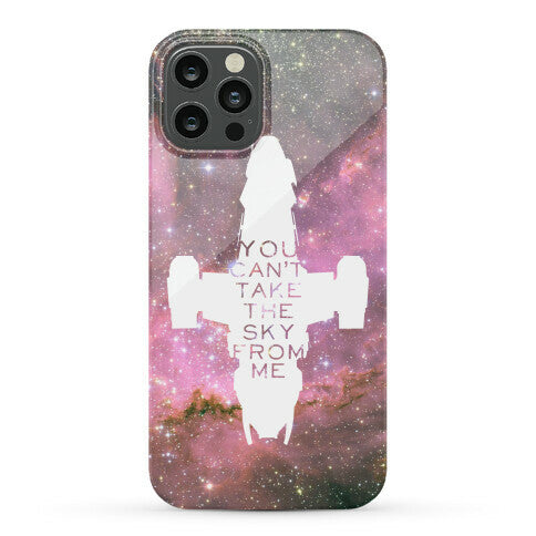 You Can't Take The Sky From Me Phone Case