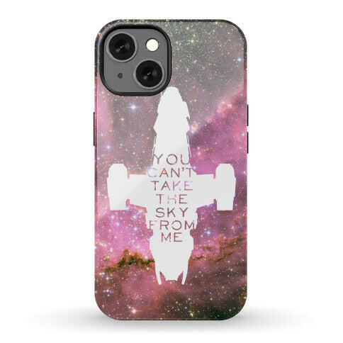 You Can't Take The Sky From Me Phone Case
