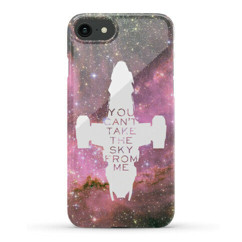 You Can't Take The Sky From Me Phone Case