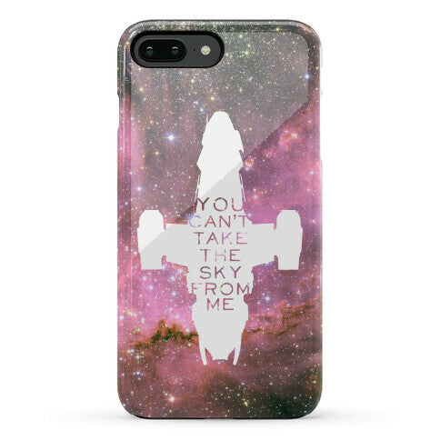 You Can't Take The Sky From Me Phone Case