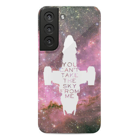 You Can't Take The Sky From Me Phone Case