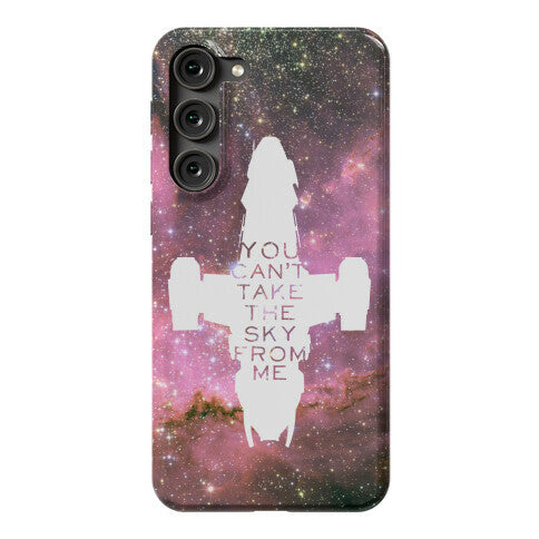 You Can't Take The Sky From Me Phone Case