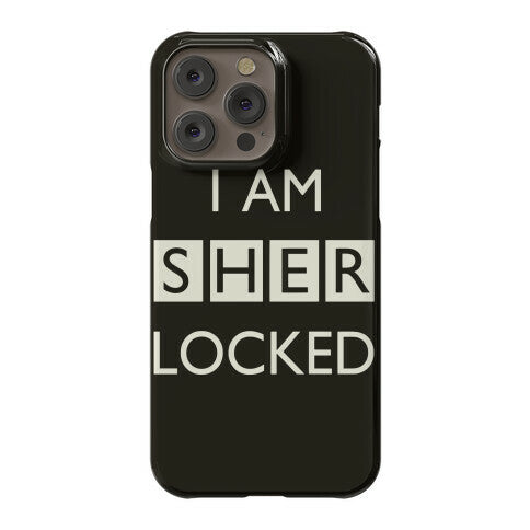 I Am Sherlocked Phone Case