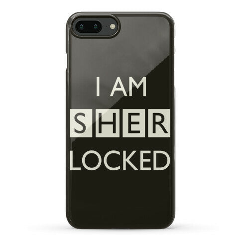 I Am Sherlocked Phone Case