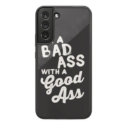 I'm A Badass With A Good Ass Phone Case