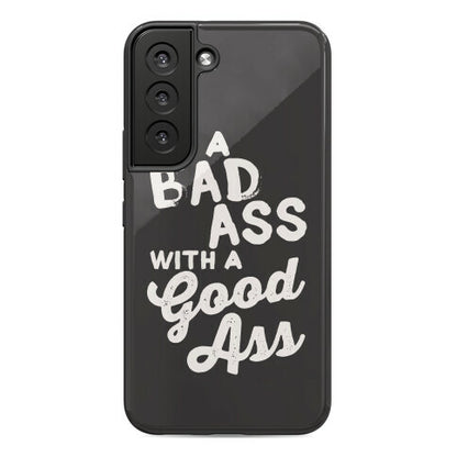 I'm A Badass With A Good Ass Phone Case