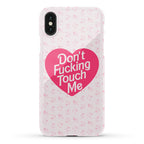 Don't Fucking Touch Me Phone Case