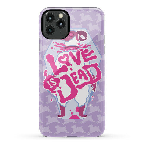 Love Is Dead Phone Case