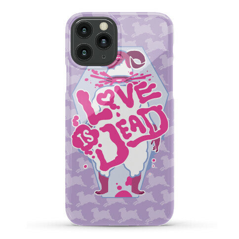 Love Is Dead Phone Case