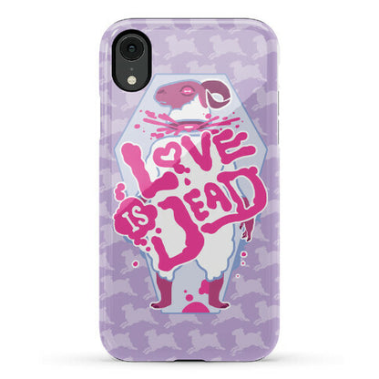 Love Is Dead Phone Case