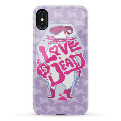 Love Is Dead Phone Case