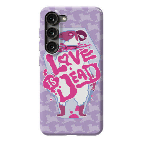 Love Is Dead Phone Case