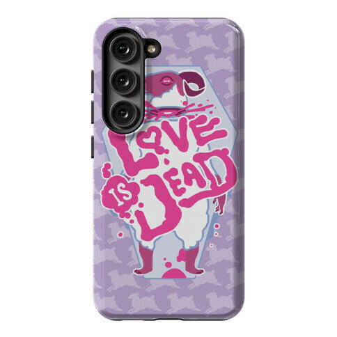 Love Is Dead Phone Case