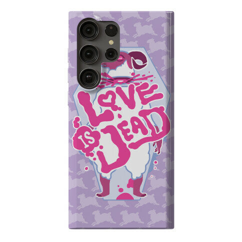 Love Is Dead Phone Case