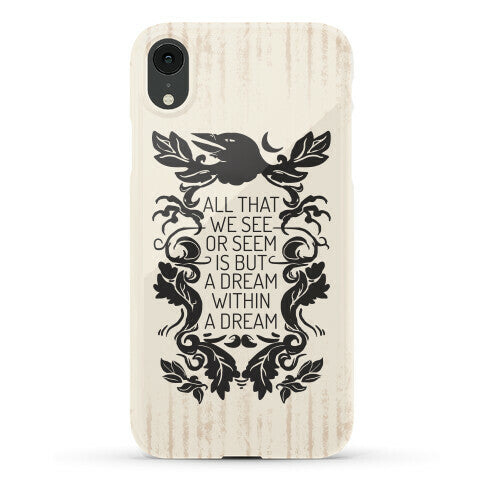 All That We See Or Seem Is But A Dream Within A Dream Phone Case
