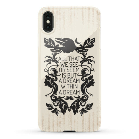 All That We See Or Seem Is But A Dream Within A Dream Phone Case