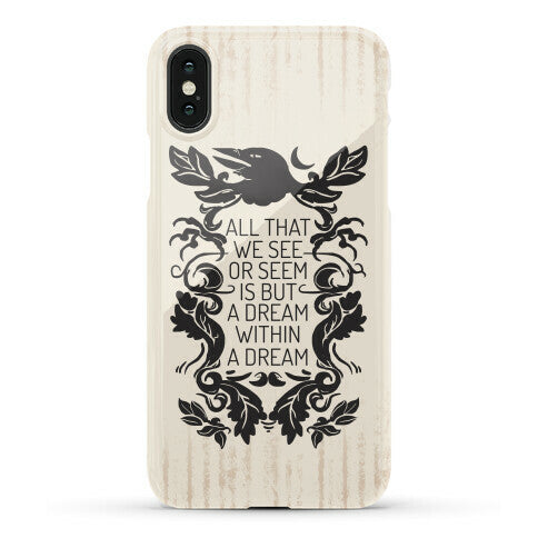 All That We See Or Seem Is But A Dream Within A Dream Phone Case