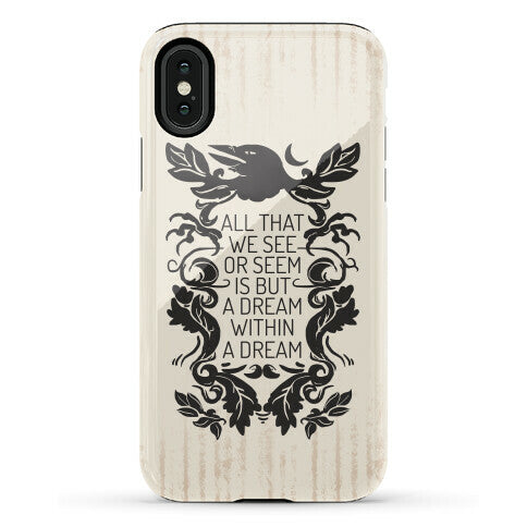 All That We See Or Seem Is But A Dream Within A Dream Phone Case