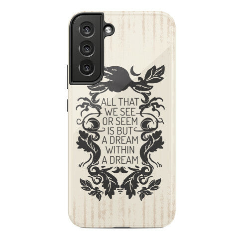 All That We See Or Seem Is But A Dream Within A Dream Phone Case