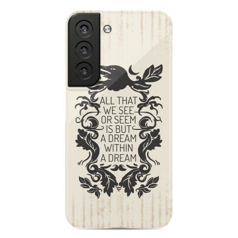 All That We See Or Seem Is But A Dream Within A Dream Phone Case
