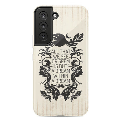 All That We See Or Seem Is But A Dream Within A Dream Phone Case