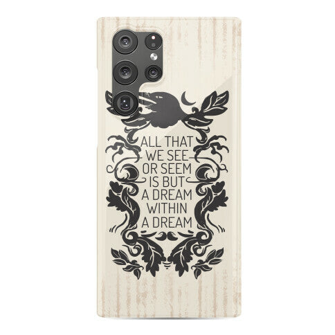 All That We See Or Seem Is But A Dream Within A Dream Phone Case