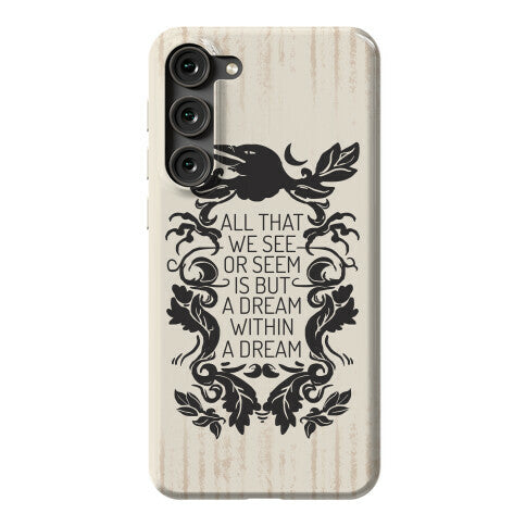 All That We See Or Seem Is But A Dream Within A Dream Phone Case