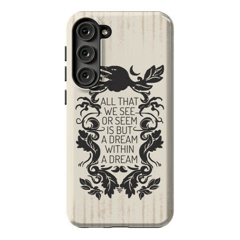 All That We See Or Seem Is But A Dream Within A Dream Phone Case