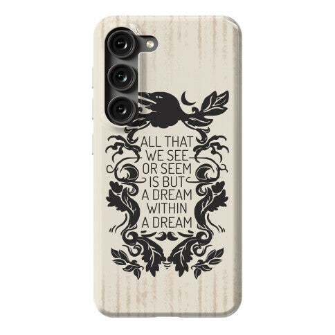All That We See Or Seem Is But A Dream Within A Dream Phone Case