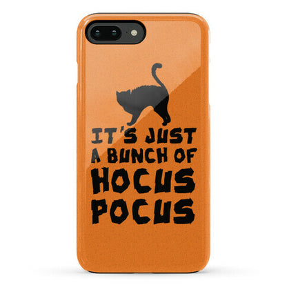 It's Just A Bunch of Hocus Pocus Phone Case