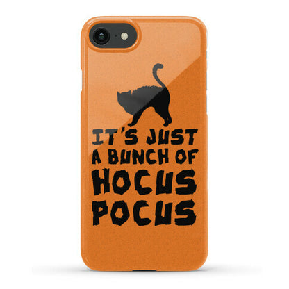 It's Just A Bunch of Hocus Pocus Phone Case